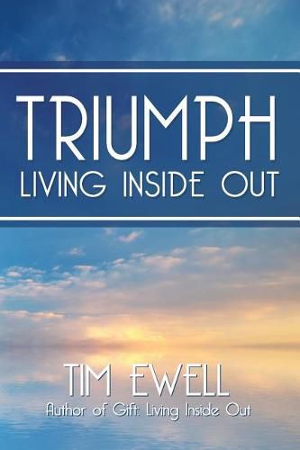 Cover image for Triumph: Living Inside Out