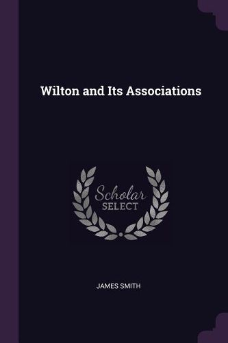 Cover image for Wilton and Its Associations