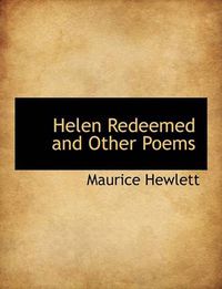 Cover image for Helen Redeemed and Other Poems