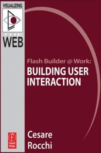 Cover image for Flash Builder @ Work: Building User Interaction