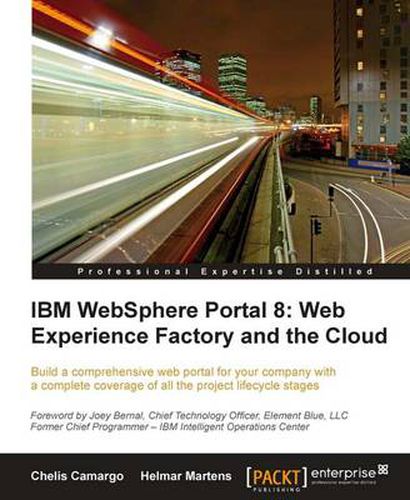 Cover image for IBM WebSphere Portal 8: Web Experience Factory and the Cloud