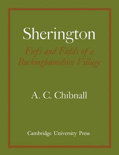 Cover image for Sherington Fiefs and Fields of a Buckinghamshire Village