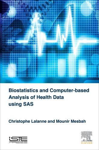 Cover image for Biostatistics and Computer-based Analysis of Health Data Using SAS