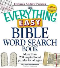 Cover image for The Everything Easy Bible Word Search Book: More than 200 inspirational puzzles for all ages