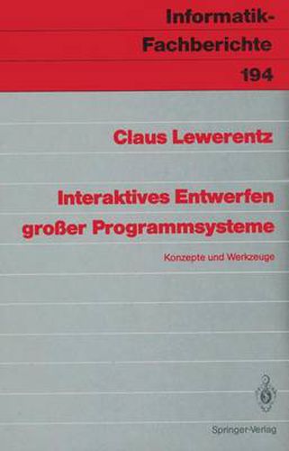 Cover image for Interaktives Entwerfen Grosser Programmsysteme