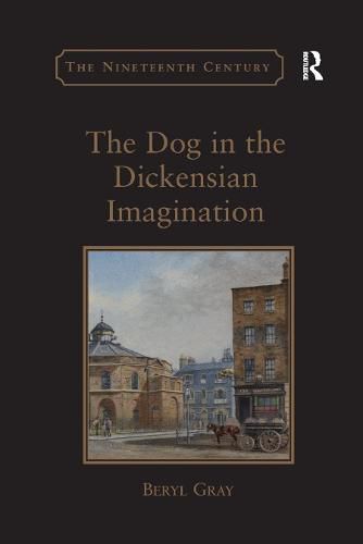 Cover image for The Dog in the Dickensian Imagination