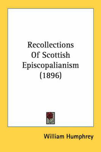 Recollections of Scottish Episcopalianism (1896)