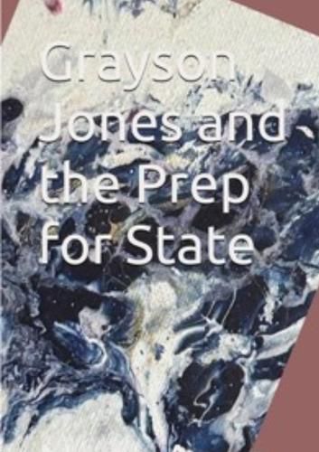 Cover image for Grayson Jones and Prep For State