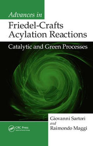 Cover image for Advances in Friedel-Crafts Acylation Reactions: Catalytic and Green Processes