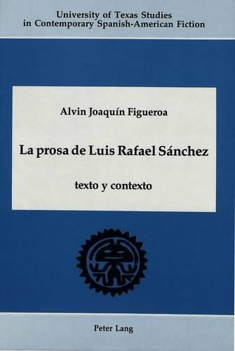 Cover image for La Prosa de Luis Rafael Sanchez: Texto y Contexto