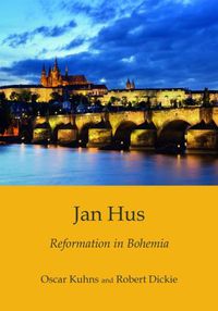 Cover image for Jan Hus: Reformation in Bohemia
