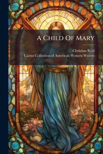 Cover image for A Child Of Mary