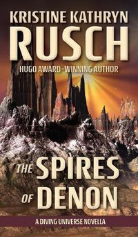 Cover image for The Spires of Denon: A Diving Universe Novella