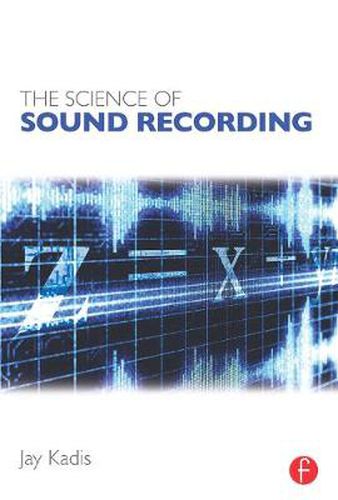 Cover image for The Science of Sound Recording