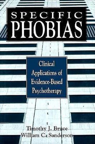 Cover image for Specific Phobias: Clinical Applications of Evidence-Based Psychotherapy