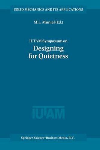 Cover image for IUTAM Symposium on Designing for Quietness: Proceedings of the IUTAM Symposium held in Bangalore, India, 12-14 December 2000