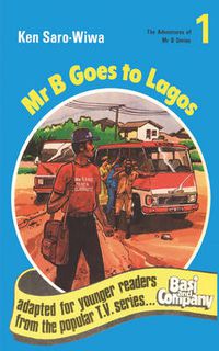 Cover image for Mr. B. Goes to Lagos