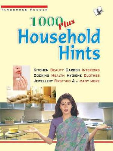 Cover image for 1000 Plus Household Hints: Ways to Keep Your House Sparkling Clean - Kitchen, Health, Hygine, Clothes and Jewellary