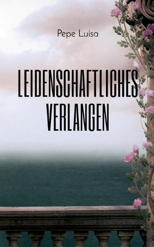 Cover image for Leidenschaftliches Verlangen