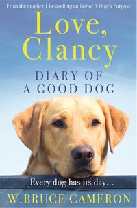 Cover image for Love, Clancy: The Diary of a Good Dog