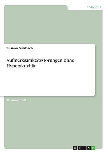 Cover image for Aufmerksamkeitsstorungen Ohne Hyperaktivitat