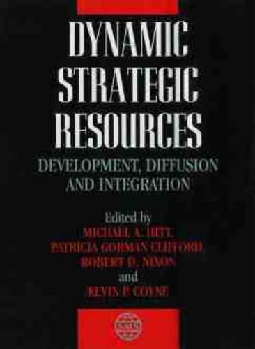 Dynamic Strategic Resources: Development, Diffusion and Integration