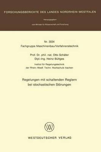 Regelungen Mit Schaltenden Reglern Bei Stochastischen Storungen