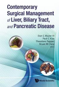 Cover image for Contemporary Surgical Management Of Liver, Biliary Tract, And Pancreatic Disease