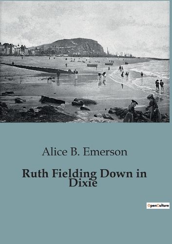 Cover image for Ruth Fielding Down in Dixie