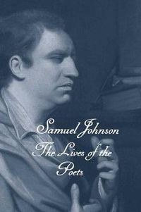 Cover image for The Works of Samuel Johnson, Volumes 21-23: The Lives of the Poets