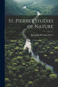 Cover image for St. Pierre's Studies of Nature