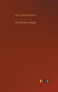 Cover image for The Brown Mask
