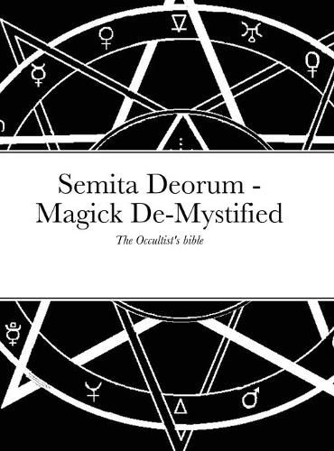 Cover image for Semita Deorum - Magic De-Mystified