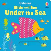 Cover image for Slide and See Under the Sea