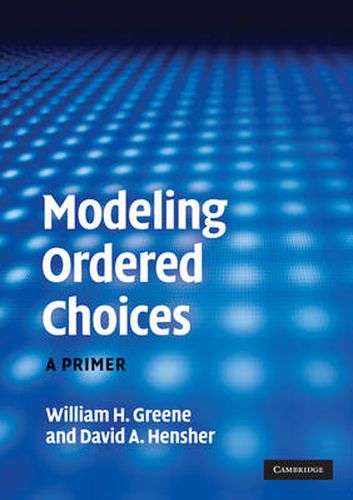 Cover image for Modeling Ordered Choices: A Primer