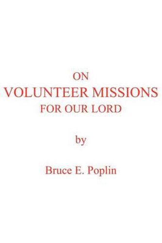 Cover image for On Volunteer Missions for Our Lord