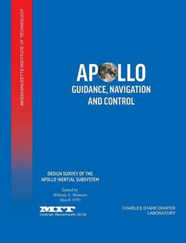 Cover image for Apollo Guidance, Navigation and Control: Design Survey of the Apollo Inertial Subsytem