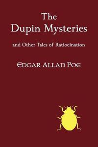 Cover image for The Dupin Mysteries and Other Tales of Ratiocination