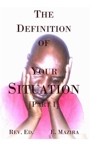 Cover image for The Definition of Your Situation: Part 1