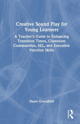 Cover image for Creative Sound Play for Young Learners