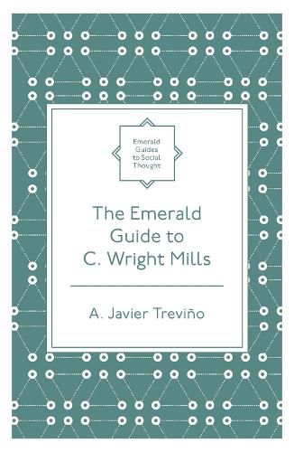 The Emerald Guide to C. Wright Mills