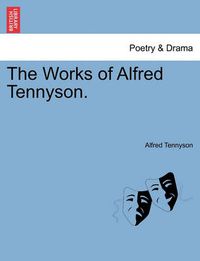 Cover image for The Works of Alfred Tennyson.