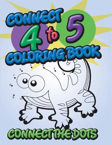 Cover image for Connect 4 to 5 Coloring Book (Connect the Dots)