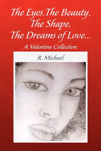 Cover image for The Eyes, The Beauty, The Shape, The Dreams of Love.