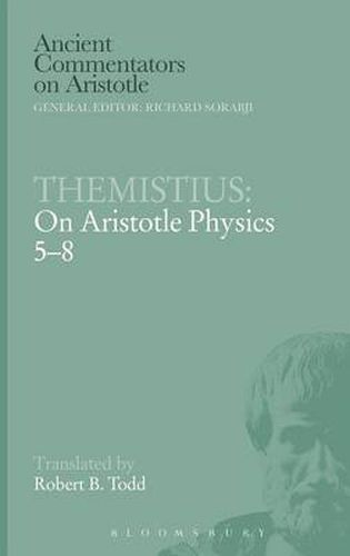 Cover image for Themistius: On Aristotle Physics 5-8