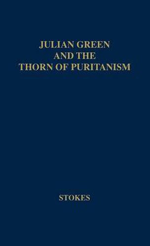 Cover image for Julian Green and the Thorn of Puritanism.