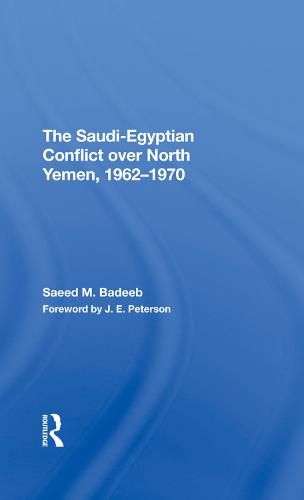 Cover image for The Saudiegyptian Conflict Over North Yemen, 19621970