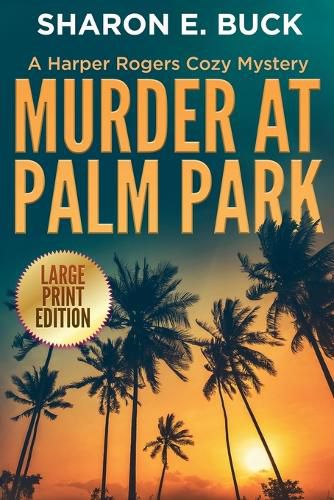 Murder at Palm Park - LARGE PRINT