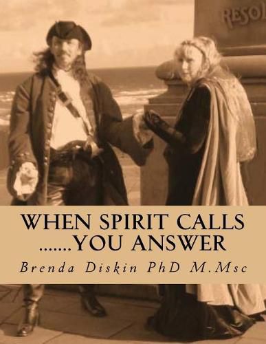 Cover image for When Spirit Calls .......you answer: A step by step beginners guide to psychic and mediumship self development