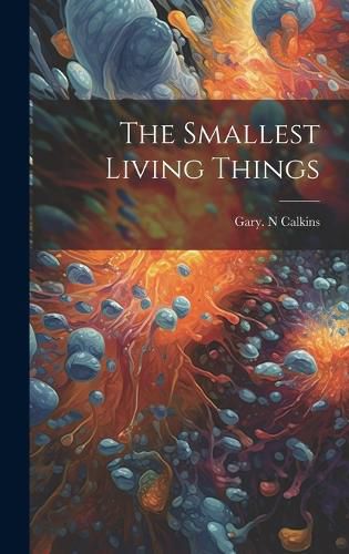 Cover image for The Smallest Living Things